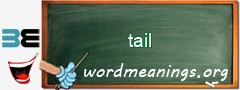 WordMeaning blackboard for tail